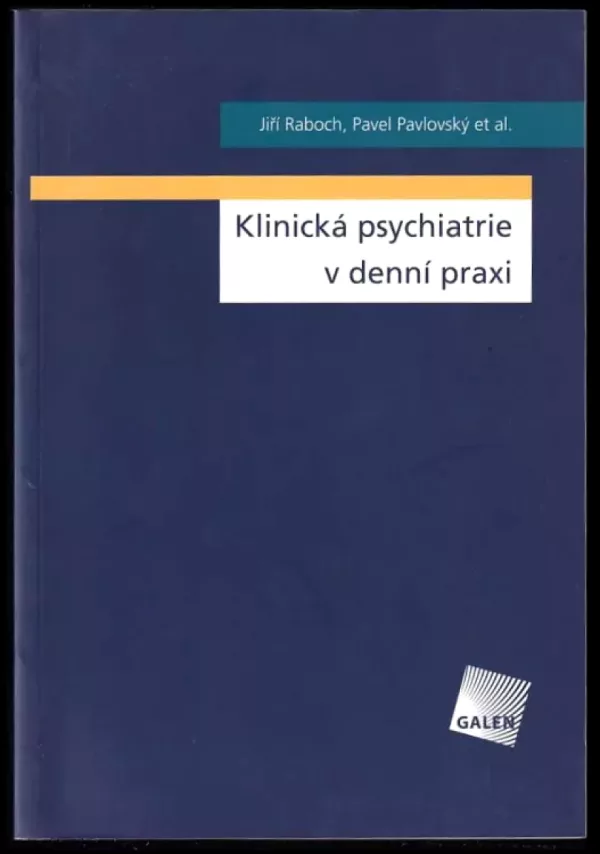 Klinická psychiatrie v denní praxi