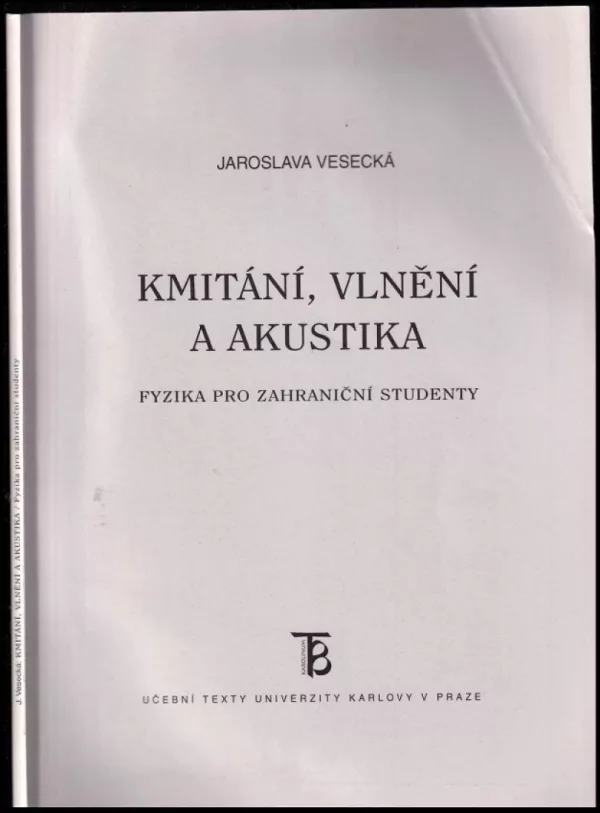 Kmitání, vlnění a akustika