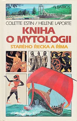 Kniha o mytologii starého Řecka a Říma