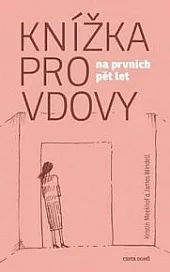 Knížka pro vdovy na prvních pět let