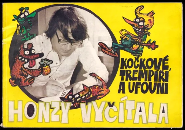 Kočkové, trempíři a ufouni Honzy Vyčítala