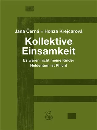 Kollektive Einsamkeit – Kolektivní osamění