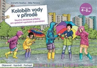 Koloběh vody v přírodě - Naučné obrázkové příběhy pro společné vyprávění a poznávání