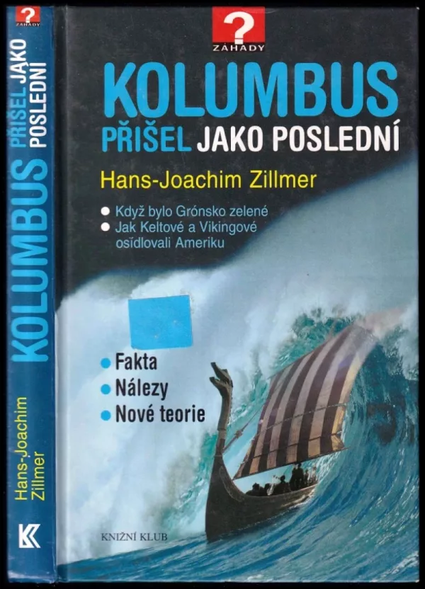 Kolumbus přišel jako poslední