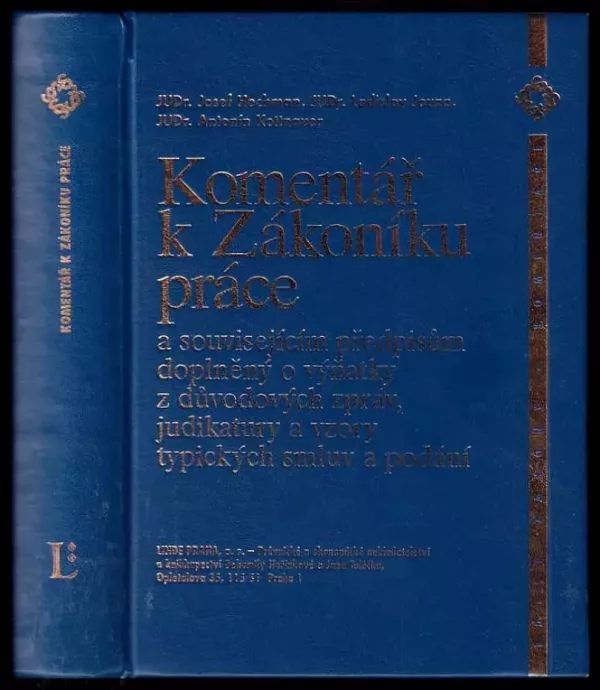 Komentář k Zákoníku práce a souvisejícím předpisům doplněný o výňatky z důvodových zpráv, judikatury a vzory typických smluv a podání (, 1999)...