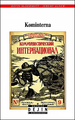 Kominterna: Dějiny mezinárodního komunismu za Leninovy a Stalinovy éry