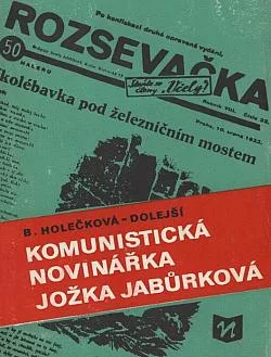 Komunistická novinářka Jožka Jabůrková