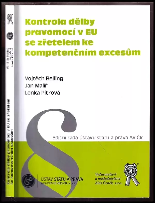 Kontrola dělby pravomocí v EU se zřetelem ke kompetenčním excesům