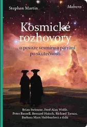 Kosmické rozhovory - Dialogy o povaze vesmíru a hledání skutečnosti