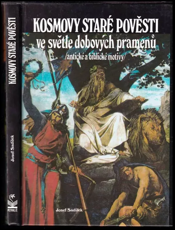 Kosmovy staré pověsti ve světle dobových pramenů