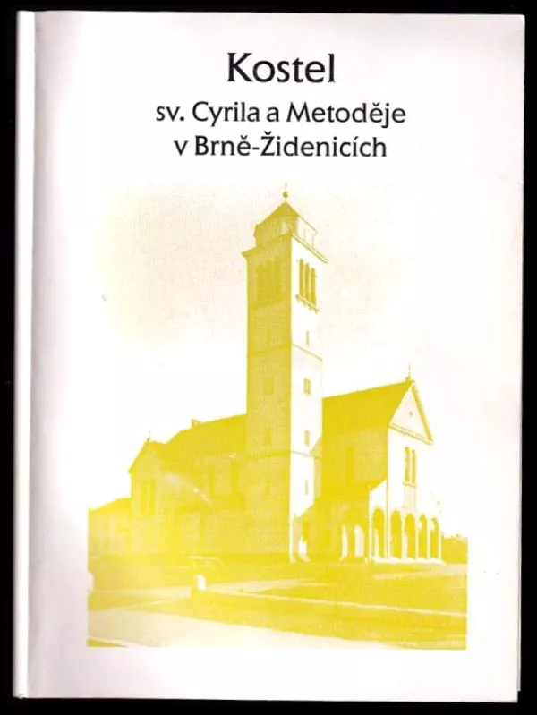 Kostel sv. Cyrila a Metoděje v Brně-Židenicích