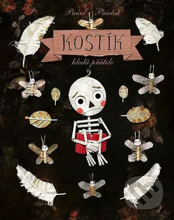 Kostík hledá přátele