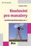 Koučování pro manažery aneb Všichni mají potřebné zdroje pro své cíle