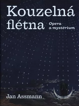 Kouzelná flétna - Opera a mystérium