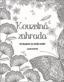 Kouzelná zahrada vybarvi si svůj svět