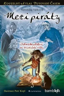 Mezi piráty: dobrodružství za třicetileté války
