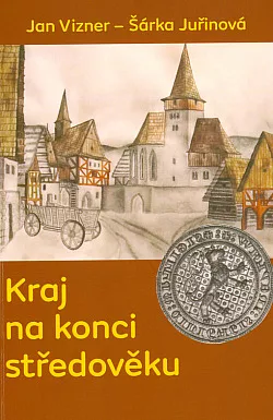 Kraj na konci středověku: Církevní správa, pozemková držba, osídlení a sociální struktura na Jílovsku a Říčansku v době vlády K..