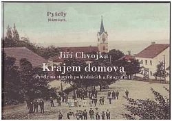 Krajem domova (Pyšely na starých pohlednicích a fotografiích)