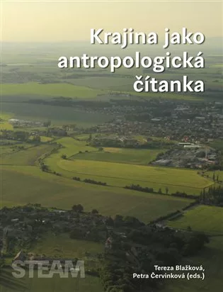 Krajina jako antropologická čítanka