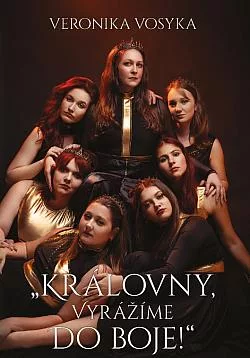 Královny, vyrážíme do boje!