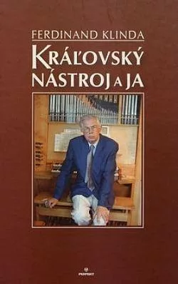 Kráľovský nástroj a ja
