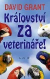 Království za veterináře!