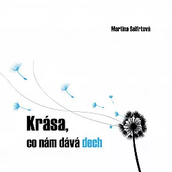 Krása, co nám dává dech