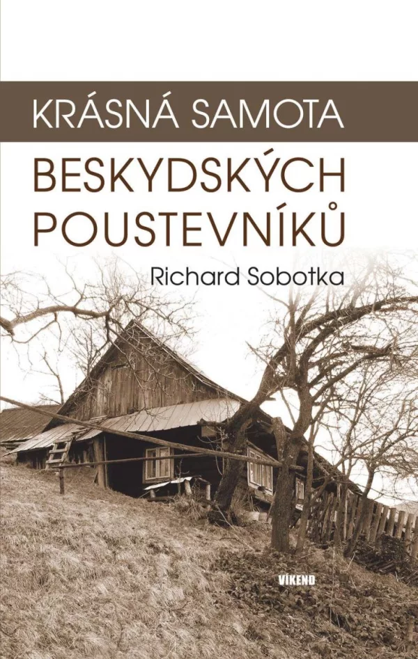 Krásná samota beskydských poustevníků