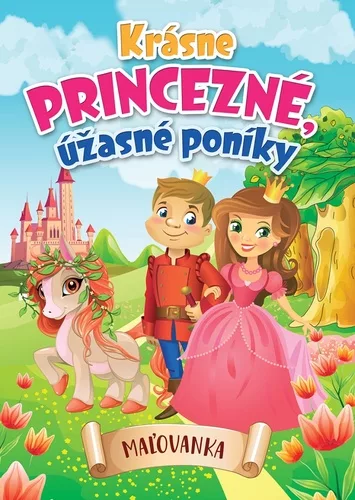 Krásne princezné, úžasné poníky (slovensky)
