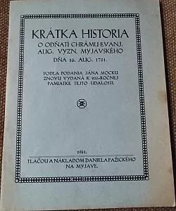 Krátka historia o odňatí chrámu evanj. aug. vyzn. myjavského dňa 16. aug. 1731