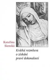 Krátká rozmluva o získání pravé dokonalosti