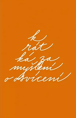 Krátká zamyšlení o osvícení