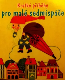 Krátké příběhy pro malé sedmispáče