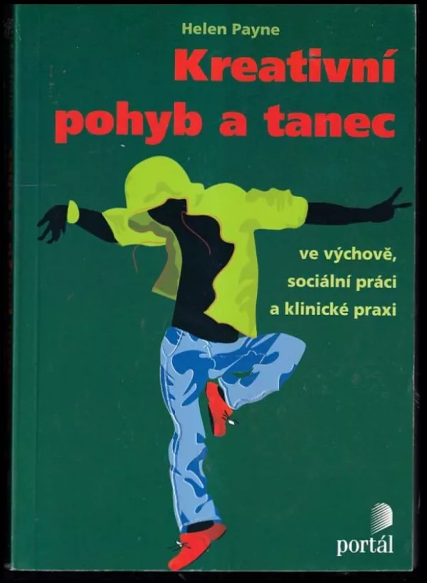 Kreativní pohyb a tanec ve výchově, sociální práci a klinické praxi