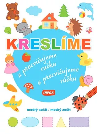 Kreslíme a procvičujeme ručku - modrý sešit