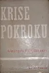 Krise pokroku (Nástin dějin myšlení od r. 1895 do r. 1937)