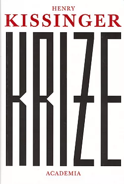 Krize (Anatomie dvou hlavních krizí zahraniční politiky)