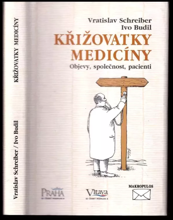 Křižovatky medicíny : objevy, společnost, pacienti