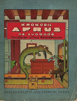 Krokodil Afrus na svobodě: Pokračování příhod kačera Gedeona