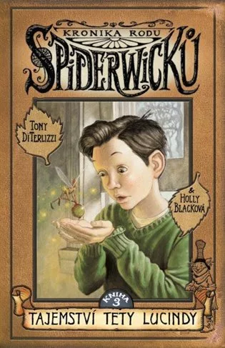 Kronika rodu Spiderwicků 3 - Tajemství tety Lucindy