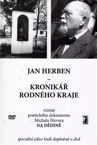 Kronikář rodného kraje včetně poetického dokumentu Michala Huvara Na dědině
