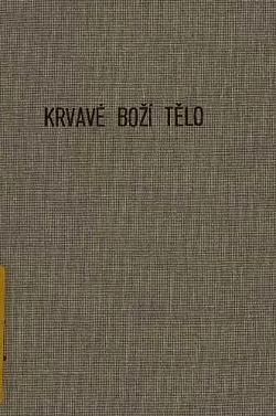 Krvavé Boží tělo na Kladně v r. 1889