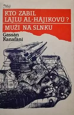 Kto zabil Lajlu Al-Hájikovú? / Muži na slnku