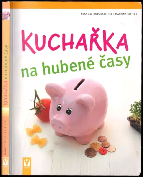 Kuchařka na hubené časy