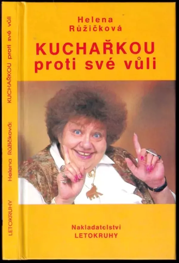 Kuchařkou proti své vůli