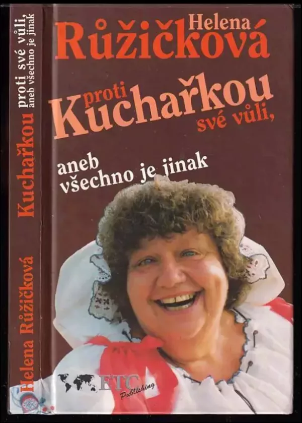 Kuchařkou proti své vůli, aneb, Všechno je jinak