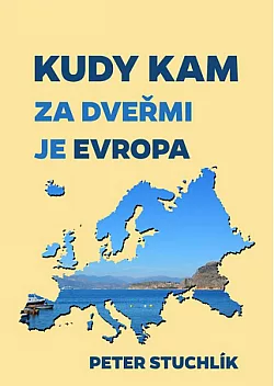Kudy kam: Za dveřmi je Evropa