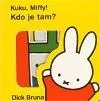 Kuku, Miffy! Kdo je tam?