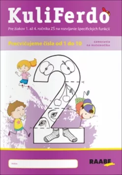 KuliFerdo Precvičujeme čísla od 1 do 10, zameranie na matematiku 2