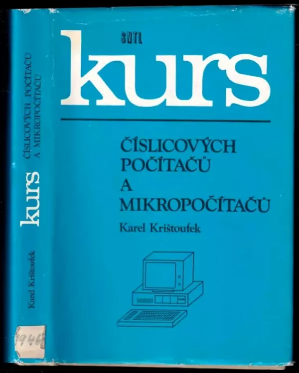 Kurs číslicových počítačů a mikropočítačů